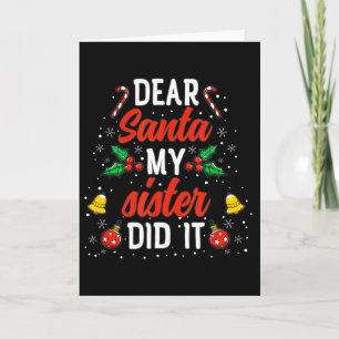 Dear Santa My Sister Did It Funny Christmas Pajama Card