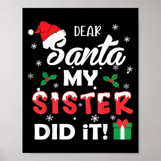 Dear Santa My Sister Did It Funny Christmas Pajama Poster (Front)