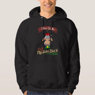Dear Santa My Sister Did It Siblings Christmas_30 Hoodie