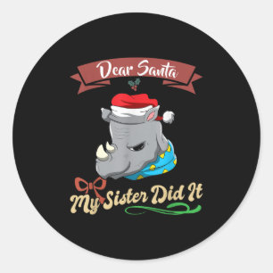 Dear Santa My Sister Did It Siblings Christmas  Classic Round Sticker