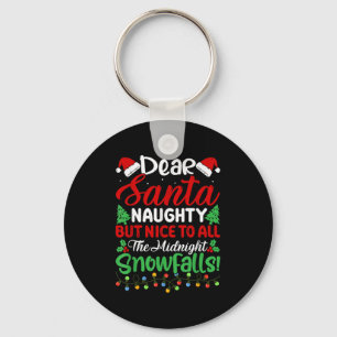 Dear Santa Naughty But Nice To All Midnight Snowfa Key Ring