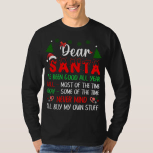 Dear Santa Never Mind I'll Buy My Own Stuff Funny T-Shirt