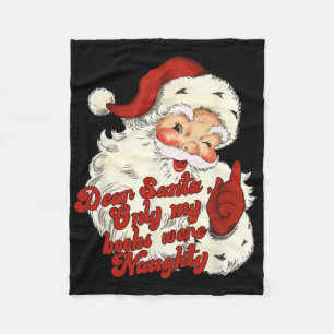 Dear Santa Only My Books Were Naughty Fleece Blanket