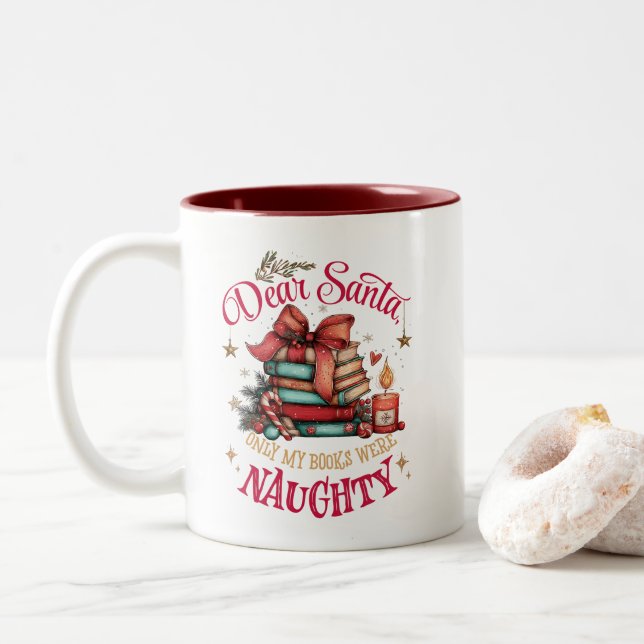 Dear Santa, Only My Books Were Naughty  Two-Tone Coffee Mug (With Donut)