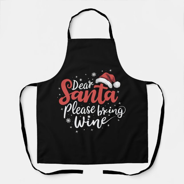 Dear Santa Please Bring Wine Christmas Drinking  Apron (Front)