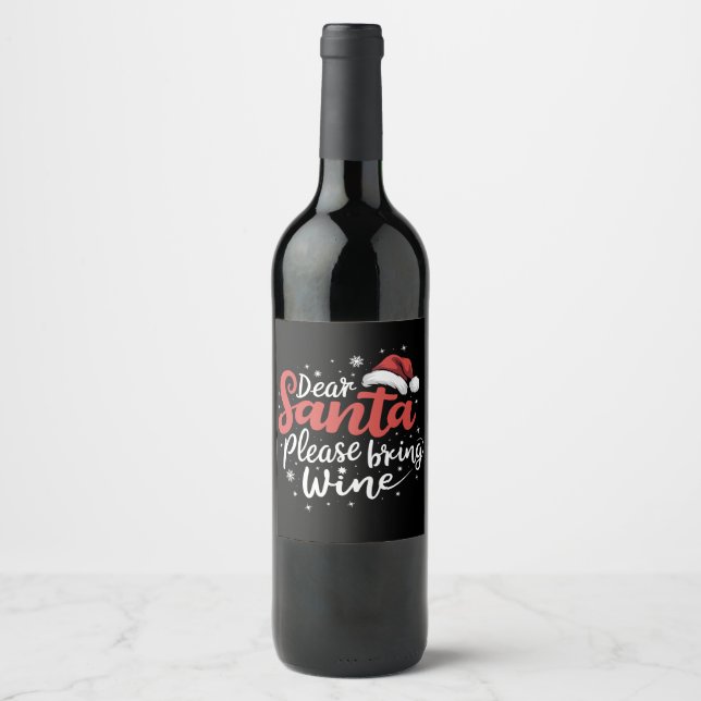 Dear Santa Please Bring Wine Christmas Drinking  Label (Front)