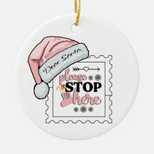 Dear Santa Please stop here Personalised Ornament