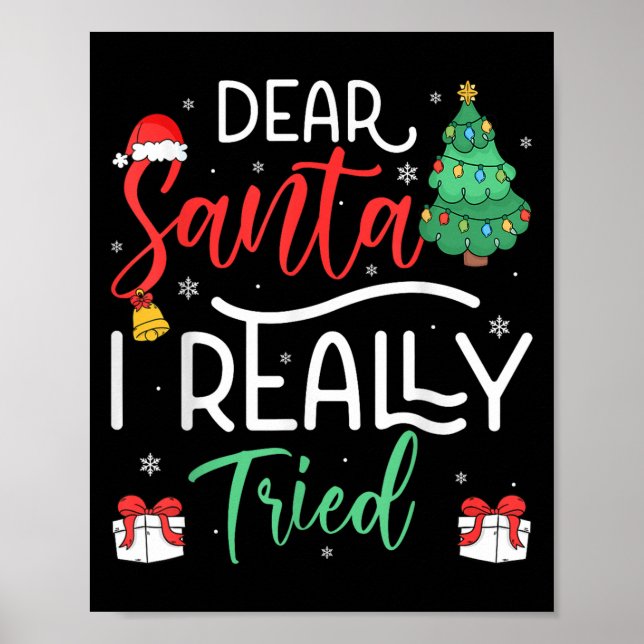 Dear Santa Really Tried Snowflake Present Christma Poster (Front)