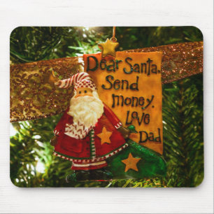 Dear Santa Send Money Mouse Pad