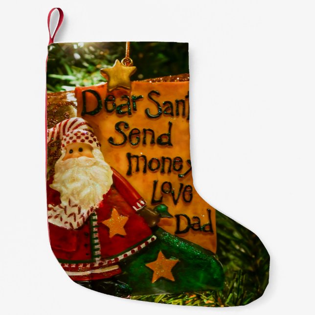 Dear Santa Send Money Small Christmas Stocking (Front)