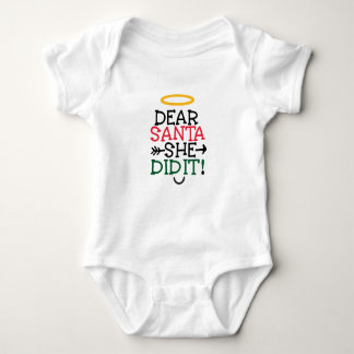 Dear Santa she dit it  Baby Bodysuit