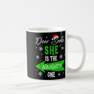 Dear Santa She Is The Naughty One Christmas Couple Coffee Mug