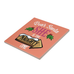 Dear Santa She Is The Naughty One Funny Matching Ceramic Tile