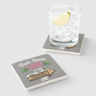 Dear Santa She Is The Naughty One Funny Matching Stone Coaster