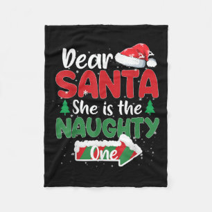 Dear Santa She Is The Naughty One Matching Couples Fleece Blanket