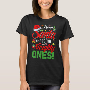 Dear Santa She Is The Naughty One Matching Couples T-Shirt