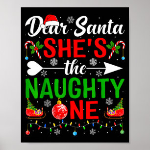 Dear Santa She's The Naughty One Couples Christmas Poster