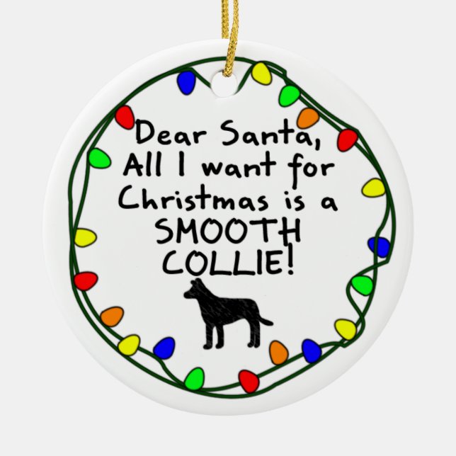 Dear Santa Smooth Collie Ceramic Tree Decoration (Front)