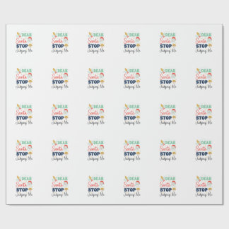 Dear Santa Stop Judging Me Christmas Mushroom Holl Wrapping Paper