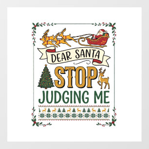 Dear Santa Stop Judging Me Christmas Reindeer Tree