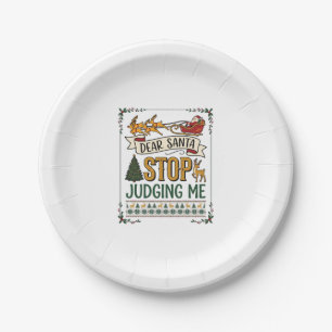 Dear Santa Stop Judging Me Christmas Reindeer Tree Paper Plate