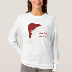 Dear Santa, T-Shirt