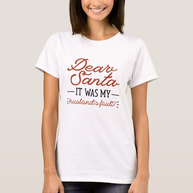 Dear Santa T-Shirt (Front)