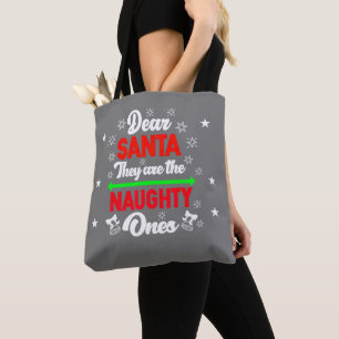 Dear Santa They Are Naughty Funny Christmas Family Tote Bag