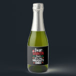 Dear Santa They Are Naughty Ones Christmas Matchin Sparkling Wine Label<br><div class="desc">Dear Santa They Are Naughty Ones Christmas Matching</div>