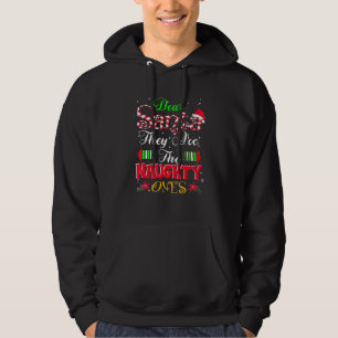 Dear Santa They are the Naughty Ones Christmas_1 Hoodie