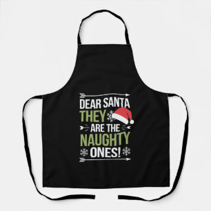 Dear Santa They Are The Naughty Ones Christmas  Apron