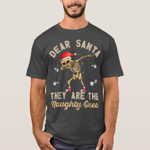 Dear Santa They Are The Naughty Ones Christmas Dab T-Shirt