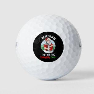 Dear Santa They are the Naughty Ones Christmas Golf Balls