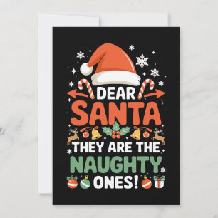 Dear Santa They Are The Naughty Ones Christmas Holiday Card