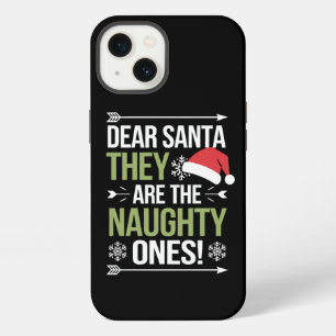Dear Santa They Are The Naughty Ones Christmas  iPhone 13 Case
