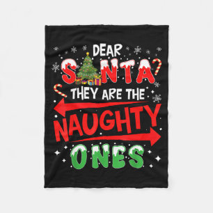Dear Santa They Are The Naughty Ones Christmas Men Fleece Blanket