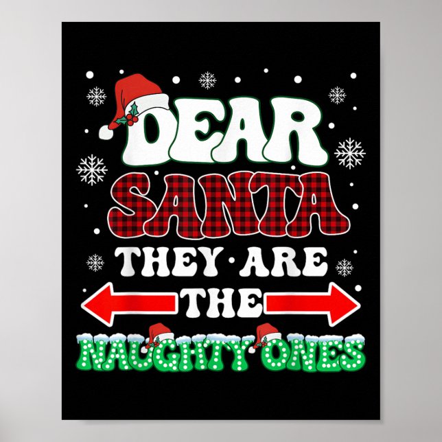 Dear Santa They Are The Naughty Ones Christmas Men Poster (Front)