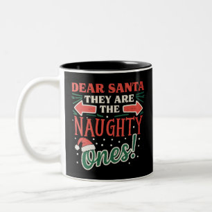 Dear Santa They Are The Naughty Ones Christmas Two-Tone Coffee Mug