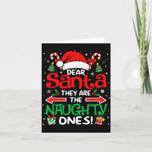 Dear Santa They Are The Naughty Ones Funny Christm Card