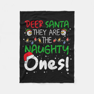 Dear Santa They Are The Naughty Ones Funny Christm Fleece Blanket