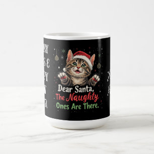 Dear Santa, They Are the Naughty Ones Funny Coffee Mug