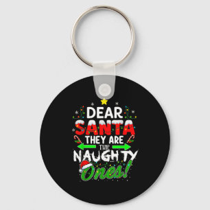 Dear Santa They Are The Naughty Ones Funny  Key Ring