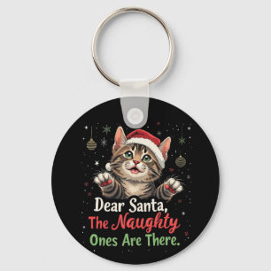 Dear Santa, They Are the Naughty Ones Funny  Key Ring
