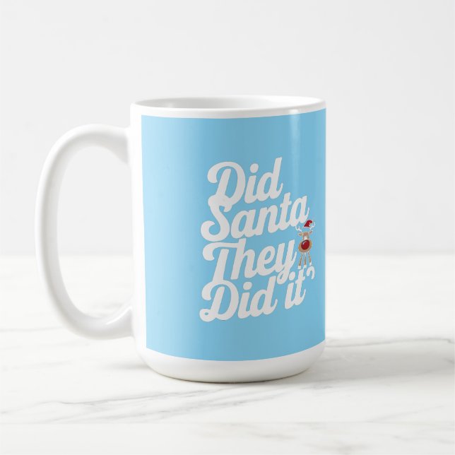 Dear Santa They Did It Digital Art Design Coffee Mug (Left)