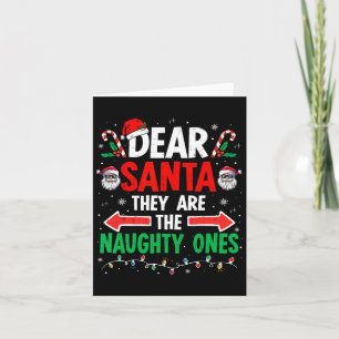 Dear Santa They Naughty Ones Christmas Xmas Men Wo Card