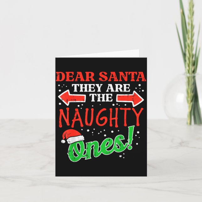 Dear Santa They Naughty Ones Christmas Xmas Men Wo Card (Front)