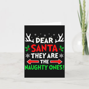 Dear Santa They Naughty Ones Christmas Xmas Men Wo Card