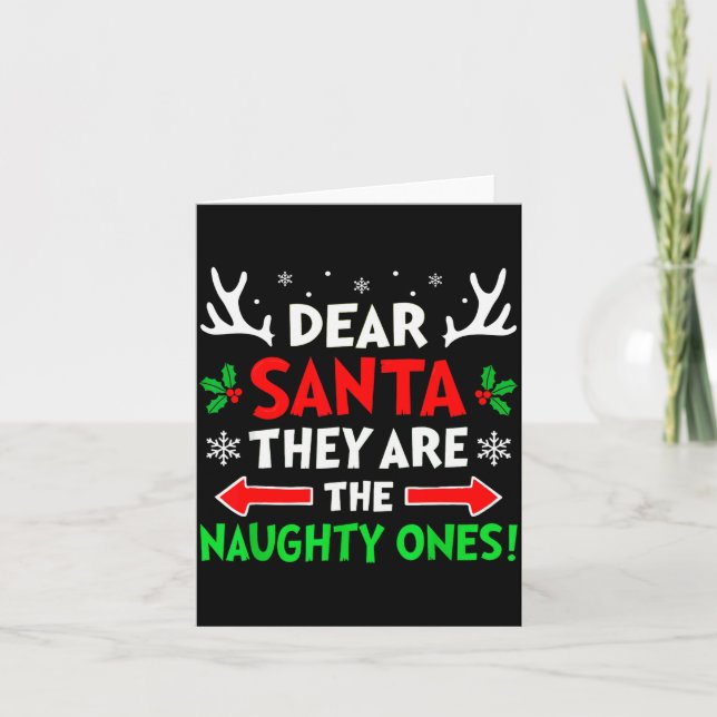 Dear Santa They Naughty Ones Christmas Xmas Men Wo Card (Front)