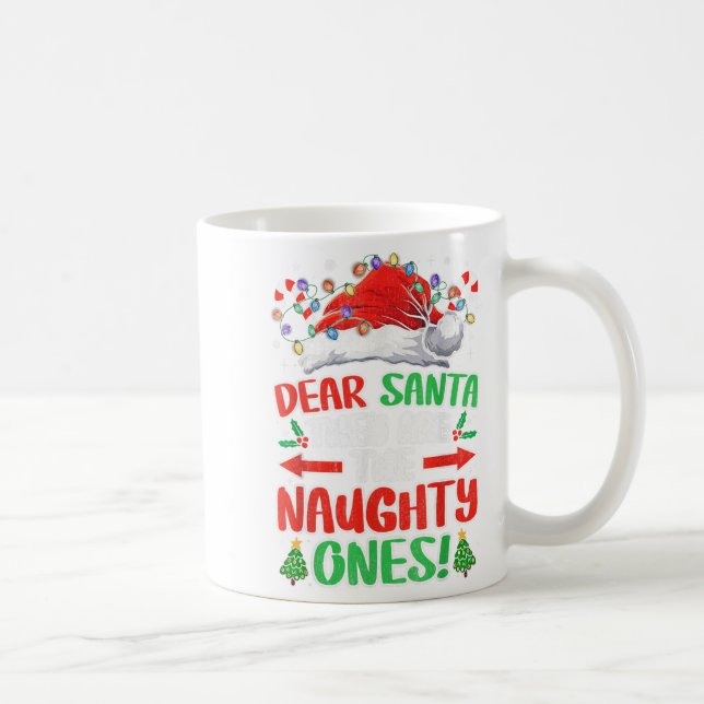Dear Santa They Naughty Ones Christmas Xmas Men Wo Coffee Mug (Right)