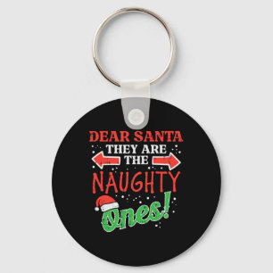 Dear Santa They Naughty Ones Christmas Xmas Men Wo Key Ring
